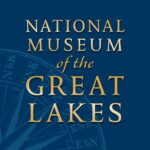 National Museum of the Great Lakes